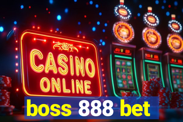 boss 888 bet